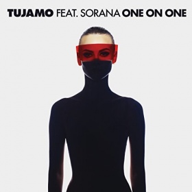 TUJAMO FEAT. SORANA - ONE ON ONE
